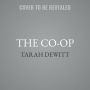 The Co-op: A Novel