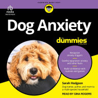 Title: Dog Anxiety For Dummies, Author: Sarah Hodgson