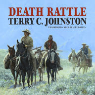 Title: Death Rattle, Author: Terry C. Johnston