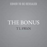 Title: The Bonus, Author: T L Swan