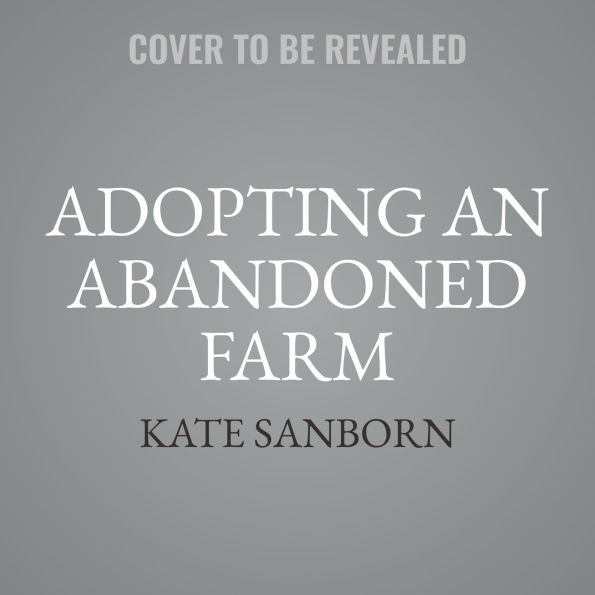 Adopting an Abandoned Farm