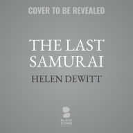 Title: The Last Samurai, Author: Helen DeWitt