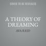 A Theory of Dreaming: Sequel to a Study in Drowning