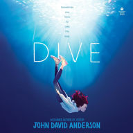 Title: Dive, Author: John David Anderson