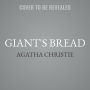 Giant's Bread: A Novel