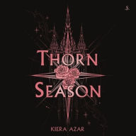 Title: Thorn Season, Author: Kiera Azar