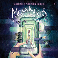 Title: Moonleapers, Author: Margaret Peterson Haddix