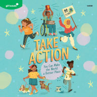 Title: Girl Scouts: Take Action: You Can Make the World a Better Place, Author: Girl Scouts