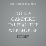 Title: Fgteev Campfire Tales #2: The Werehouse, Author: Fgteev