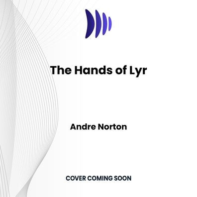 The Hands of Lyr