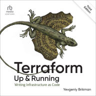 Title: Terraform: Up and Running: Writing Infrastructure as Code, 3rd Edition, Author: Yevgeniy Brikman