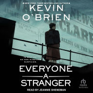 Title: Everyone a Stranger, Author: Kevin O'Brien