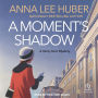A Moment's Shadow