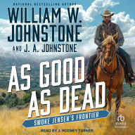 Title: As Good as Dead, Author: William W. Johnstone