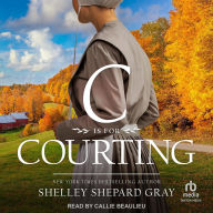 Title: C Is for Courting, Author: Shelley Shepard Gray