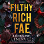 Filthy Rich Fae: Fallen Court