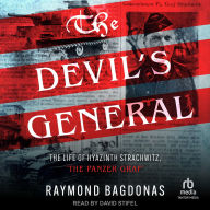 Title: The Devil's General: The Life of Hyazinth Strachwitz, 