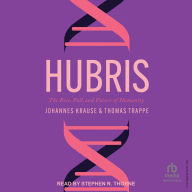 Title: Hubris: The Rise, Fall, and Future of Humanity, Author: Johannes Krause