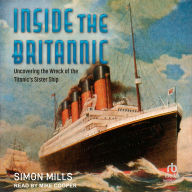 Title: Inside the Britannic, Author: Simon Mills