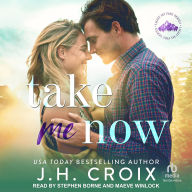 Title: Take Me Now, Author: J. H. Croix