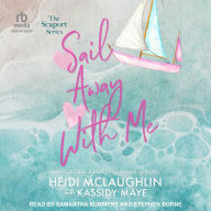 Title: Sail Away with Me, Author: Heidi McLaughlin