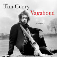 Title: Vagabond: A Memoir, Author: Tim Curry