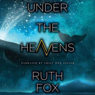Title: Under the Heavens, Author: Ruth Fox