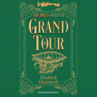 Title: Grand Tour: The Brass Queen II, Author: Elizabeth Chatsworth