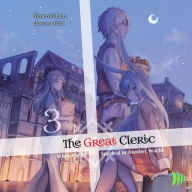 Title: The Great Cleric: Volume 3, Author: Broccoli Lion
