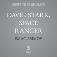 Title: David Starr, Space Ranger, Author: Isaac Asimov