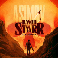 Title: David Starr, Space Ranger, Author: Isaac Asimov