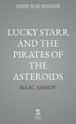 Lucky Starr and the Pirates of the Asteroids