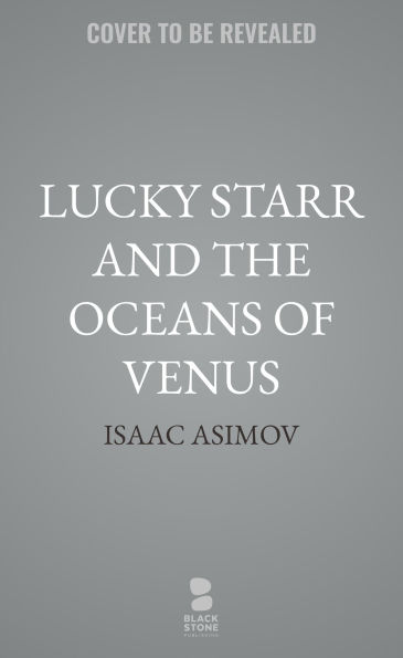 Lucky Starr and the Oceans of Venus