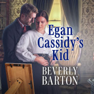 Title: Egan Cassidy's Kid, Author: Beverly Barton