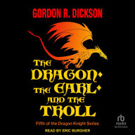 Title: The Dragon, the Earl, and the Troll, Author: Gordon R. Dickson