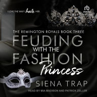 Title: Feuding with the Fashion Princess, Author: Siena Trap