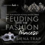 Feuding with the Fashion Princess