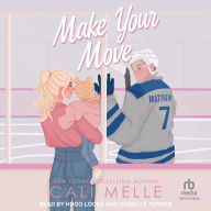 Title: Make Your Move, Author: Cali Melle