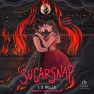 Title: Sugarsnap: A Sapphic Zombabe Novella, Author: I S Belle