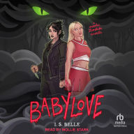 Title: Babylove: A Sapphic Zombabe Novella, Author: I S Belle