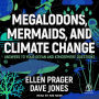 Megalodons, Mermaids, and Climate Change: Answers to Your Ocean and Atmosphere Questions