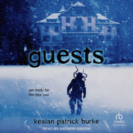 Title: Guests, Author: Kealan Patrick Burke