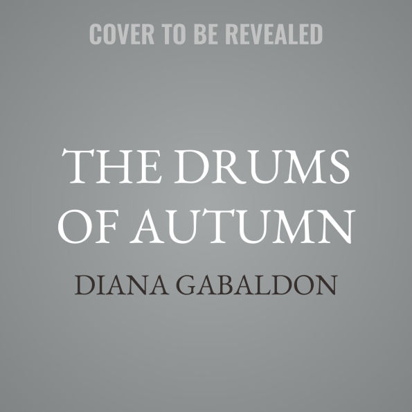 The Drums of Autumn: Kristin Atherton NA Edition