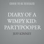 Diary of a Wimpy Kid: Partypooper