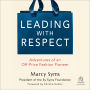 Leading with Respect: Adventures of an Off-Price Fashion Pioneer