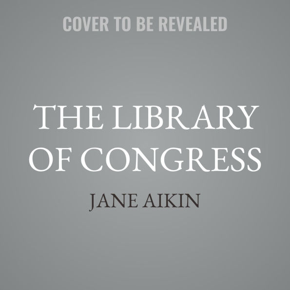 The Library of Congress: From Jefferson's Vision to the Digital Age