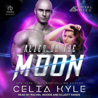 Title: Alien on the Moon, Author: Celia Kyle