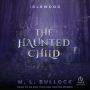 The Haunted Child