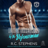 Title: Body Checked by the Defenseman, Author: R. C. Stephens