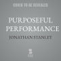 Purposeful Performance: The Secret Mix of Connecting, Leading, and Succeeding